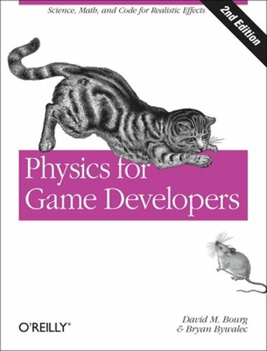 Physics for Game Developers by David M Bourg: New