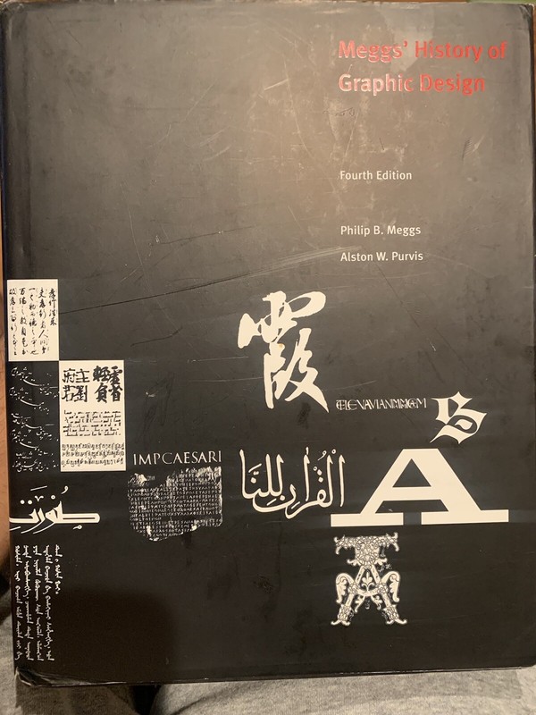 Meggs’ History of Graphic Design by Alston W. Purvis and Philip B. Meggs (2005)