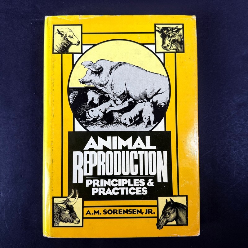Animal Reproduction Principles and Practices Book by AM Sorensen Jr 1979 1st Ed