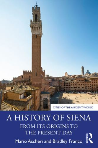 History of Siena : From Its Origins to the Present Day, Paperback by Ascheri,…
