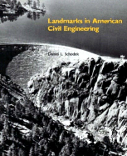 Landmarks in American Civil Engineering by Daniel Schodek: Used