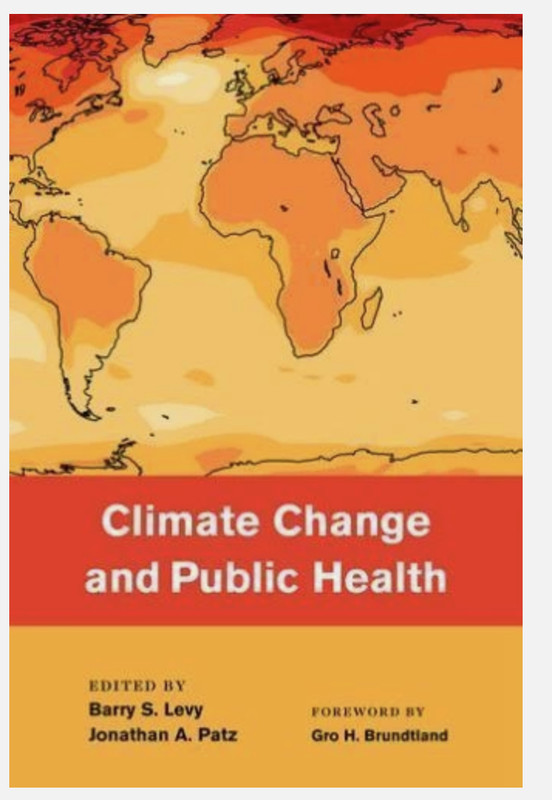 LOW$ – Climate Change and Public Health By: Barry S. Levy – VERY GOOD