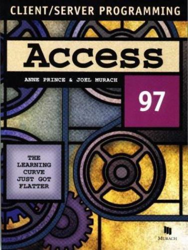 Access 97 : Client Server Programming by