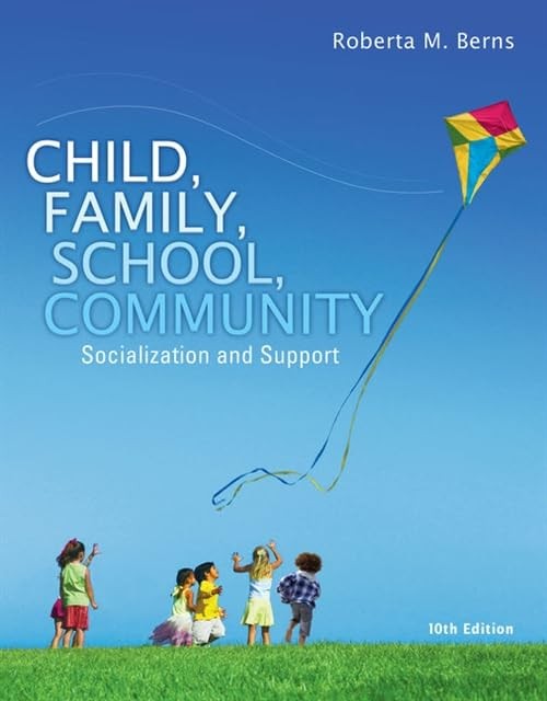 Child, Family, School, Community: Socialization and Support – VERY GOOD