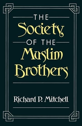 The Society of the Muslim Brothers, Mitchell, Richard P