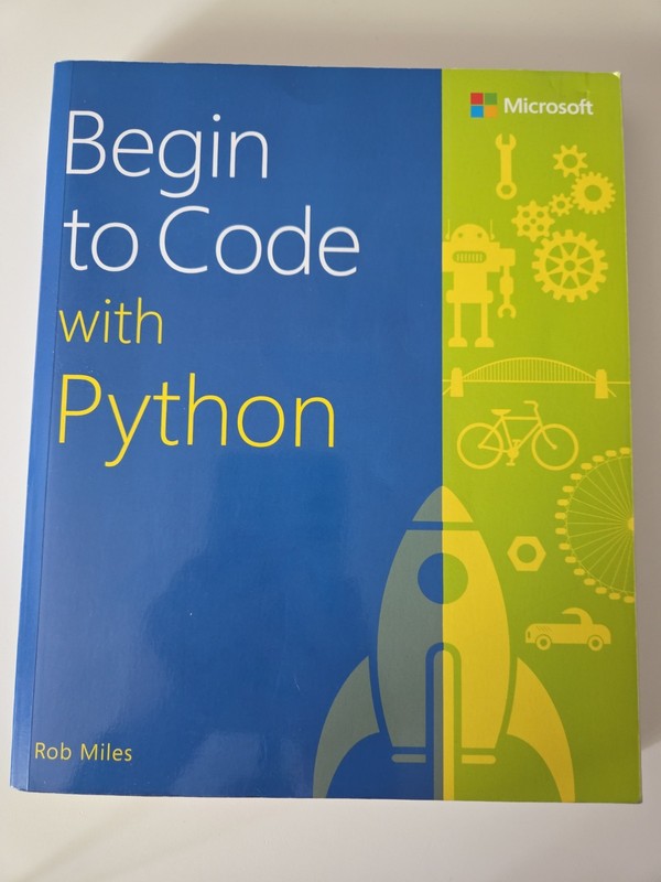 Begin to Code with Python by Rob Miles (2017, Trade Paperback)