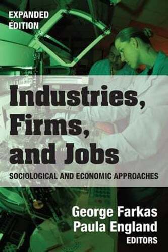 Industries, Firms, and Jobs by George Farkas: New