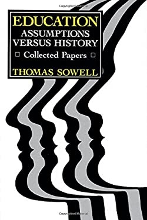 Education : Assumptions Versus History: Collected Papers Thomas S