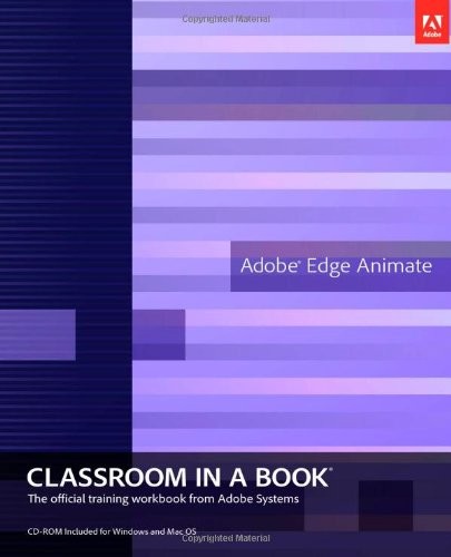 Adobe Edge Animate Classroom in a Book By Adobe Creative Team