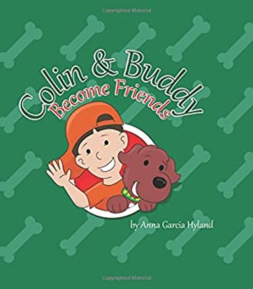 Colin and Buddy Become Friends : Become Friends Hardcover Anna Ga