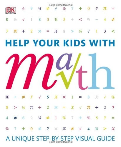 Help Your Kids with Math: A visual problem solver for kids and parents – pap…