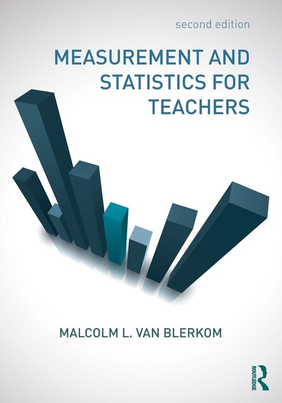 Measurement and Statistics for Teachers by Malcolm L. Van Blerkom