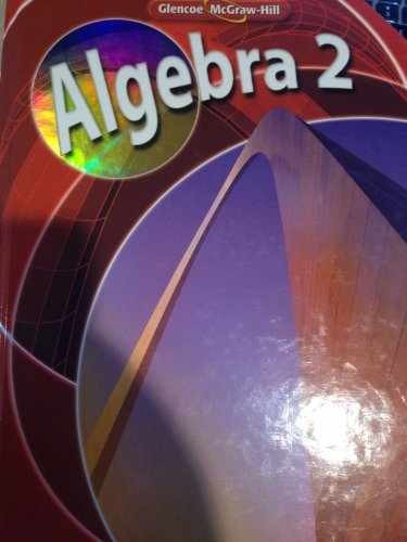 Algebra 2, Student Edition – Hardcover, by McGraw-Hill Education – Very Good