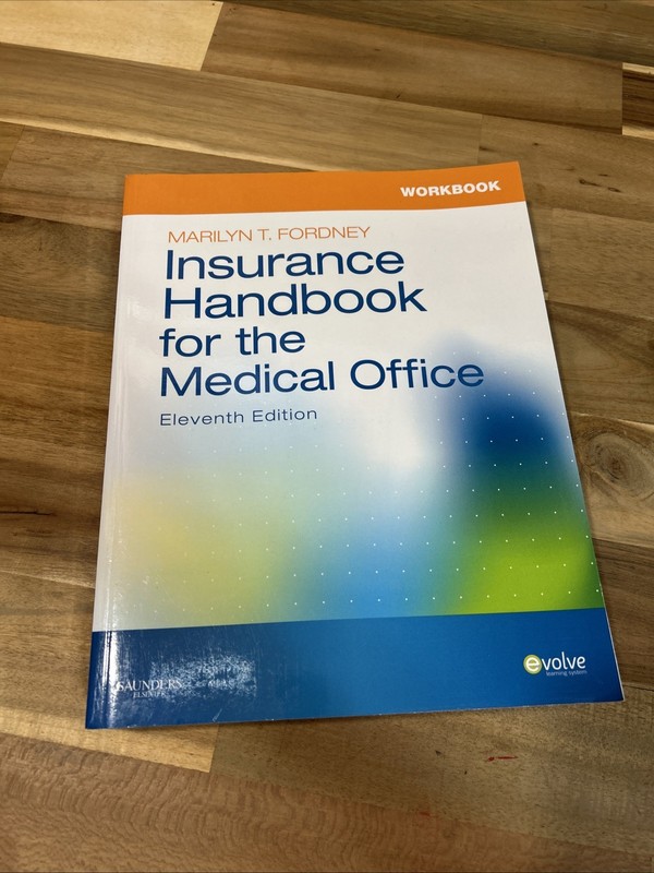 Workbook for Insurance Handbook for the Medical Office by Marilyn Fordney (2009…