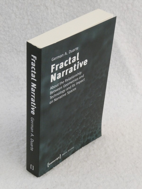 German Duarte FRACTAL NARRATIVE Media Studies Transcript 2014 gallery