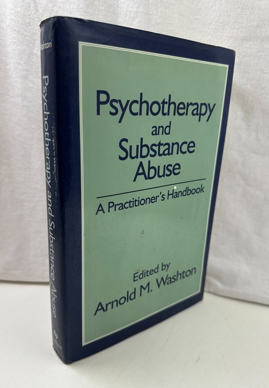 The Guilford Substance Abuse Ser.: Psychotherapy and Substance Abuse 1995
