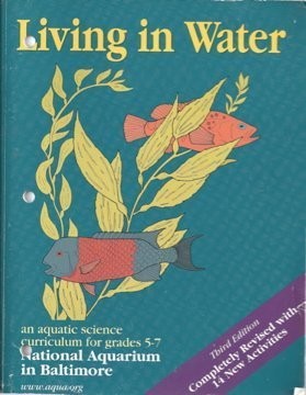 Living in Water: An Aquatic Science Curriculum for Grades 5-7