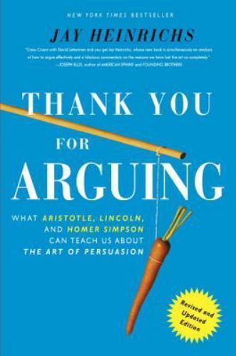 Thank You For Arguing, Revised and Update- Heinrichs, 0385347758, paperback, new