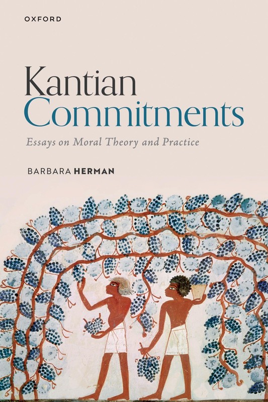 Kantian Commitments: Essays on Moral Theory and Practice by Herman