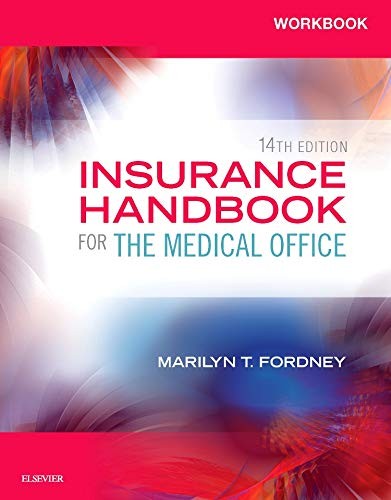 WORKBOOK FOR INSURANCE HANDBOOK FOR THE MEDICAL OFFICE By Fordney Marilyn Cma-ac