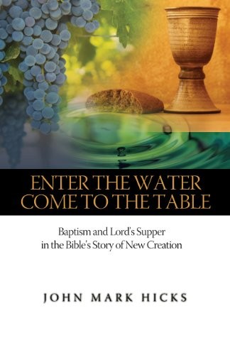 Enter the Water, Come to the Table:…, Hicks, John Mar