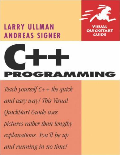 C++ Programming by Larry E. Ullman; Andreas Signer