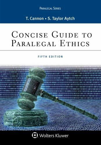 Concise Guide to Paralegal Ethics (Aspen Paralegal) by Therese A. Cannon, Sybil