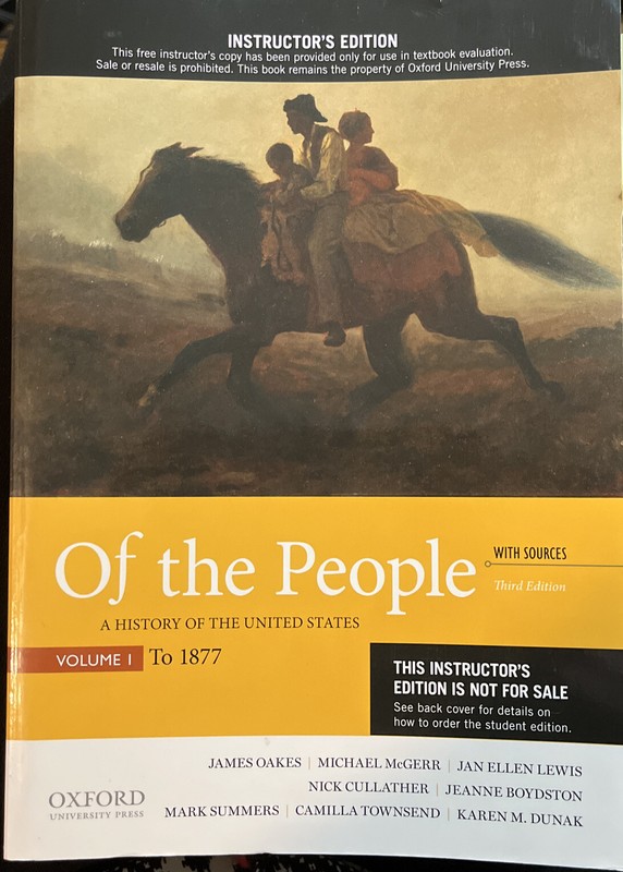 Of the People (*INSTRUCTOR’S EDITION*) United States History, Volume 1: to 1877
