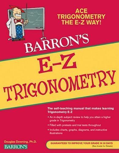 E-Z Trigonometry; Barron’s Easy W- 9780764142512, Douglas Downing PhD, paperback