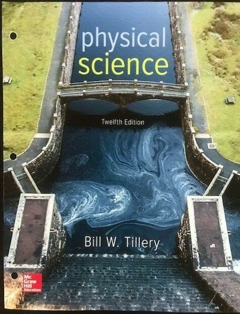 Physical Science 12E Bill W. Tillery Slater 12th Edition Loose-leaf-VERY GOOD