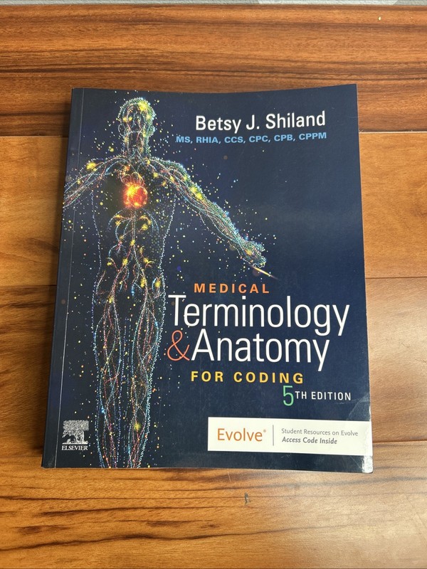 Medical Terminology & Anatomy for Coding 5th Ed Betsy J. Shiland Paperback