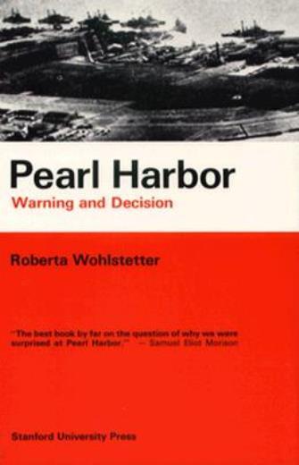Pearl Harbor: Warning And Decision