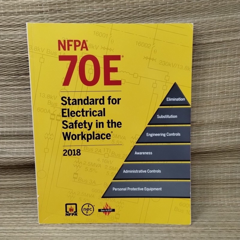 2018 NFPA 70E Standard For Electrical Safety In The Workplace 70E18