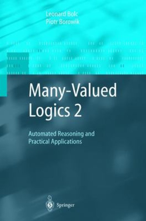 Many-Valued Logics 2 : Automated Reasoning and Practical Applicat