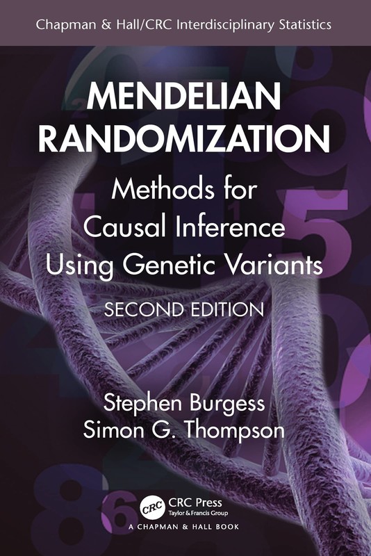 MENDELIAN RANDOMIZATION (CHAPMAN & HALL/CRC INTERDISCIPLINARY… Simon G. Thomps
