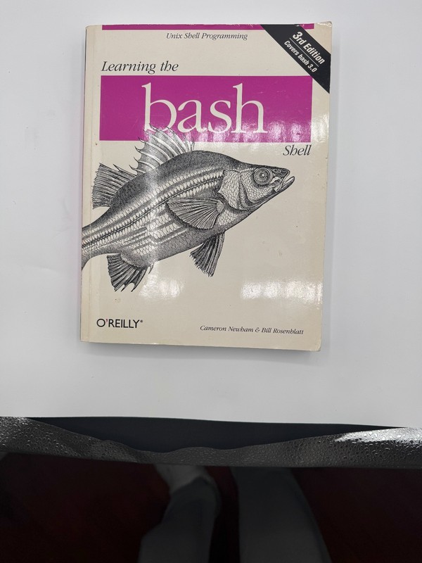 Learning the Bash Shell : Unix Shell Programming by Cameron Newham (2005)