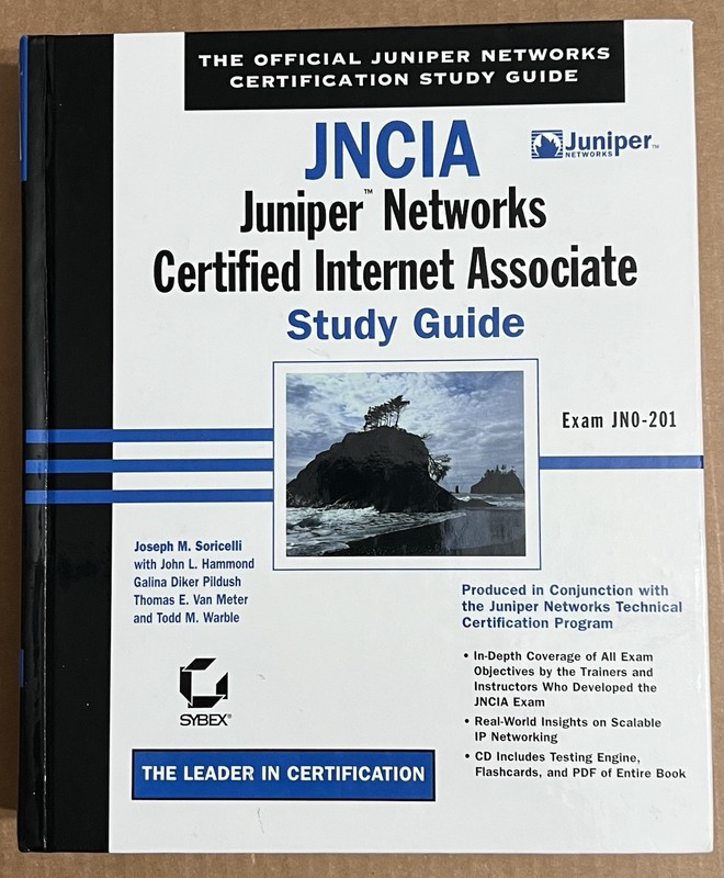 JNCIA-Juniper Networks Certified Internet Associate Study Guide w/CD Soricelli