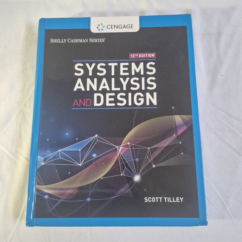 Systems Analysis and Design – 12th Edition – Tilley – Hardcover