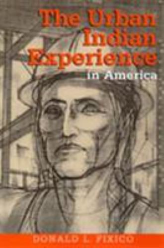 Urban Indian Experience in America, Paperback by Fixico, Donald L., Like New …