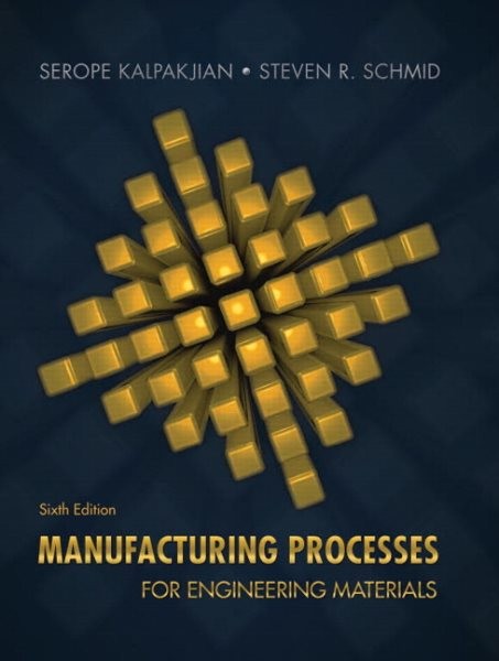Manufacturing Processes for Engineering Materials, Hardcover by Kalpakjian, S…