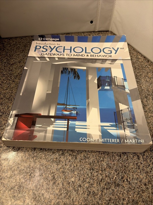 Introduction to Psychology: Gateways to Mind & Behavior, 16E, by Coon et al