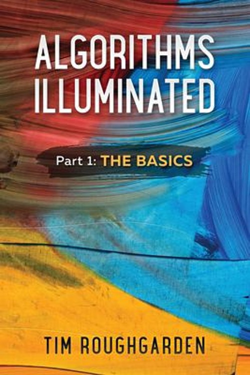Algorithms Illuminated, Part 1 : The Basics Paperback Tim Roughga