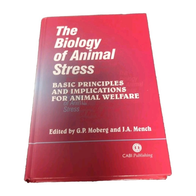 The Biology of Animal Stress: Basic Principles and Implications for Animal: New