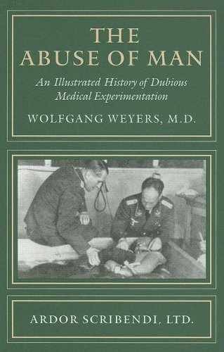 The Abuse of Man: An Illustrated – Hardcover, by Weyers Wolfgang – Very Good