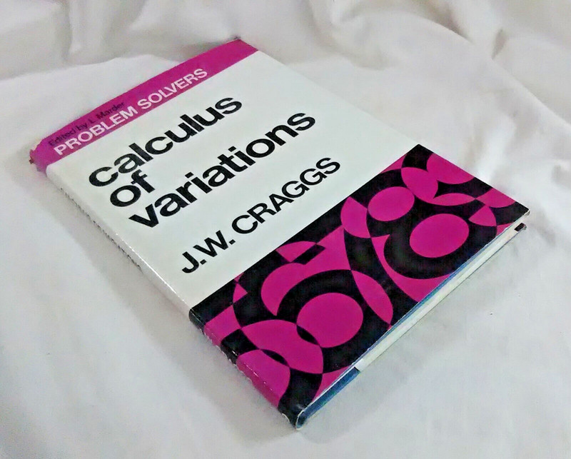 Math Problem Solver – Calculus of Variations by J.W. Craggs 1st ed Hardcover +DJ