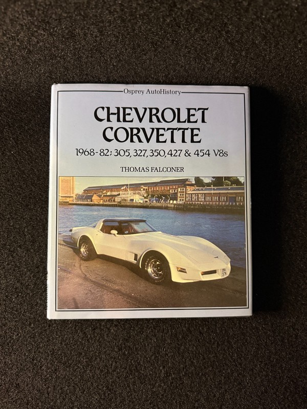 Chevrolet Corvette 1968-82 305 327 350 427 454 by Falconer Osprey Auto History