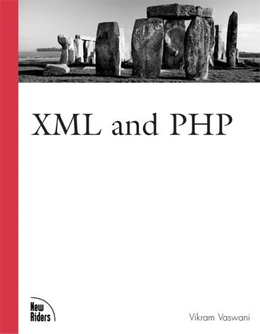 XML AND PHP By Vikram Vaswani *Excellent Condition*