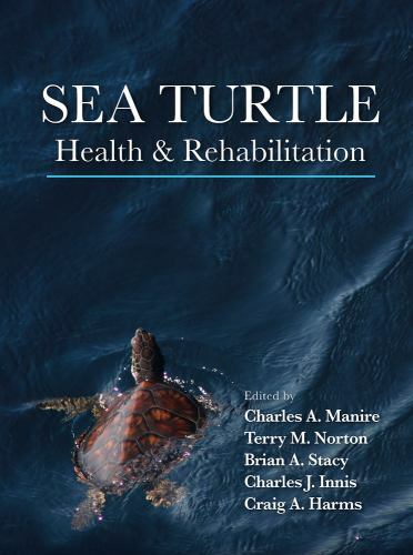 Sea Turtle Health & Rehabilitation, Hardcover by Manire, Charles A. (EDT); No…