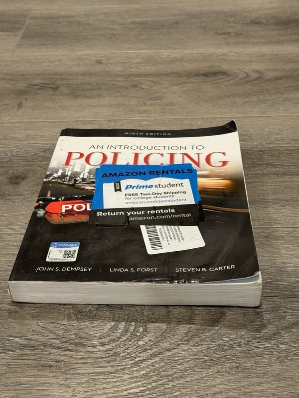 An Introduction to Policing by Linda S. Dempsey, Forst, Carter 9th Ed