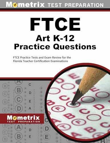 FTCE Art K-12 Practice – Paperback, by Mometrix Florida Teacher – Very Good o
